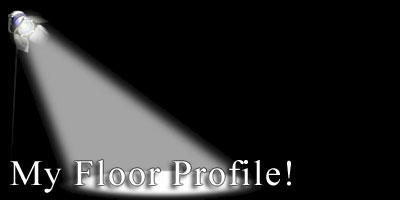 My Floor Profile!